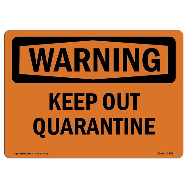 Signmission OSHA WARNING Sign, Quarantine Area, 18in X 12in Peel And Stick Wall Graphic, 12" W, 18" L, Landscape OS-WS-RD-1218-L-12782 - main
